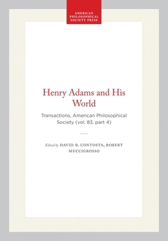 Henry Adams and His World