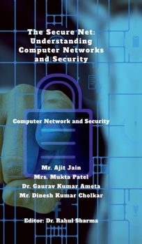 Hardcover The Secure Net: Understanding Computer Networks and Security: Computer Network and Security Book