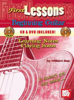 Paperback First Lessons Beginning Guitar: Learning Notes / Playing Solos [With CD and DVD] Book