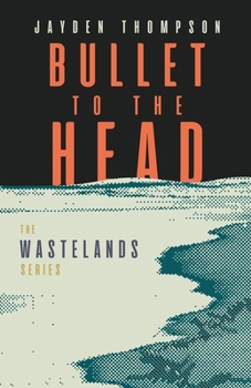 Paperback Bullet to the Head (The Wastelands Series) Book