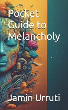 Paperback Pocket Guide to Melancholy Book