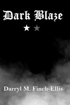 Paperback Dark Blaze: Volume 1.1 Book