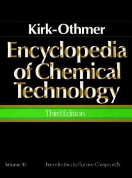 Hardcover Encyclopedia of Chemical Technology, Ferroelectrics to Fluorine Compounds Book