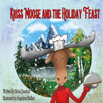 Paperback Kriss Moose and the Holiday Feast Book