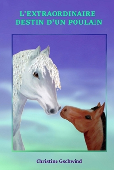 Paperback L'extraordinaire destin d'un poulain [French] Book