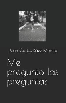 Paperback Me pregunto las preguntas. [Spanish] Book