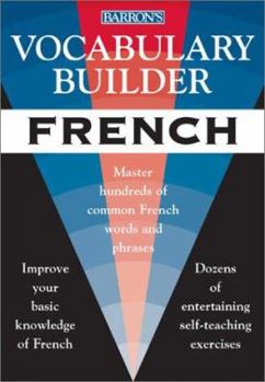 Paperback Vocabulary Builder: French: Master Hundreds of Common French Words and Phrases Book