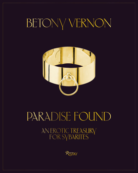 Hardcover Paradise Found: An Erotic Treasury for Sybarites Book