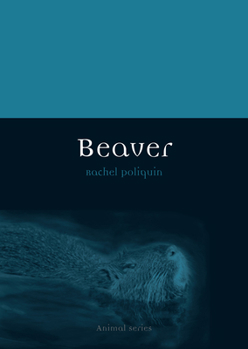 Beaver - Book  of the Animal Series
