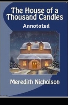 The House of a Thousand Candles Annotated
