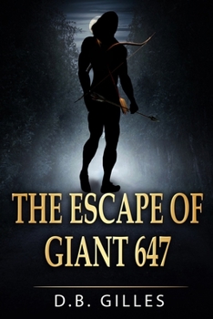 Paperback The Escape of Giant 647 Book