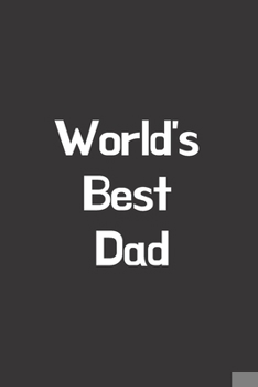 Paperback World's Best Dad: Journal / Notebook / Funny / Gift. Book