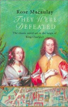 Paperback They Were Defeated: The Classic Novel Set in the Reign of King Charles I Book