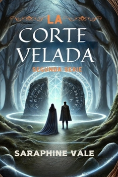 Paperback La Corte Velada: Segunda Serie [Spanish] Book