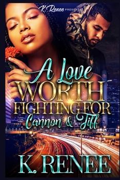 Paperback A Love Worth Fighting For: Cannon & Tiff Book