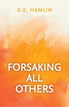 Paperback Forsaking All Others Book