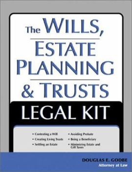 Paperback The Wills, Estate Planning and Trusts Legal Kit: Your Complete Legal Guide to Planning for the Future Book