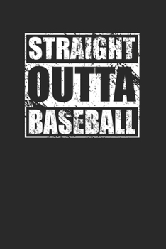 Paperback Straight Outta Baseball 120 Page Notebook Lined Journal Book