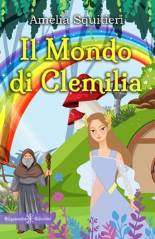 Paperback Il mondo di Clemilia [Italian] Book