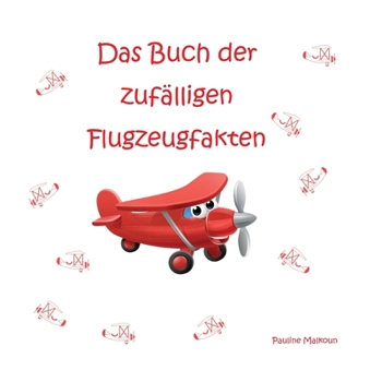 Paperback Das Buch der zufälligen Flugzeugfakten [German] Book