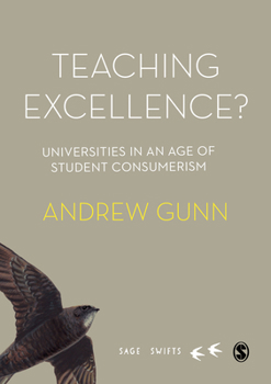 Hardcover Teaching Excellence?: Universities in an Age of Student Consumerism Book