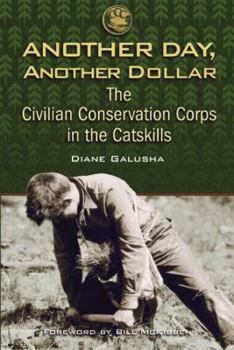 Paperback Another Day, Another Dollar: The Civilian Conservation Corps in the Catskills Book