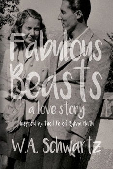 Fabulous Beasts: A Love Story