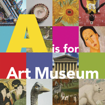 Hardcover A is for Art Museum Book