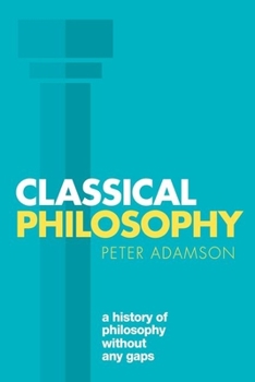 Paperback Classical Philosophy: A History of Philosophy Without Any Gaps, Volume 1 Book