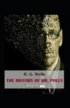 Paperback The History of Mr Polly Illustrated Book