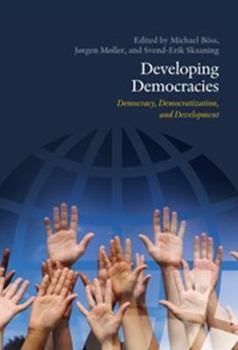 Paperback Developing Democracies: Democracy, Democratization, and Development Book