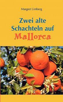 Paperback Zwei alte Schachteln auf Mallorca [German] Book