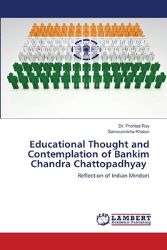 Paperback Educational Thought and Contemplation of Bankim Chandra Chattopadhyay Book