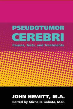 Paperback Pseudotumor Cerebri: Causes, Tests and Treatments Book