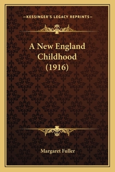 Paperback A New England Childhood (1916) Book