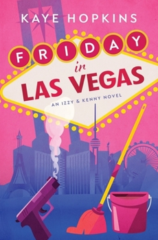 Paperback Friday in Las Vegas: An Izzy and Kenny Novel Book