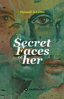 Paperback The secret faces of her Book