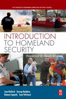 Hardcover Introduction to Homeland Security: Principles of All-Hazards Risk Management Book