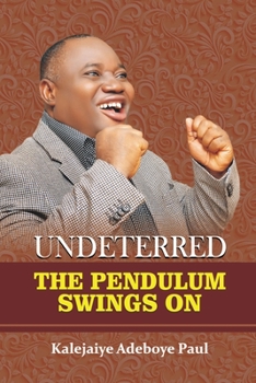 Paperback Undeterred: The Pendulum Swings on Book