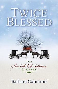 Hardcover Twice Blessed: Two Amish Christmas Stories Book