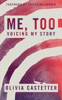 Paperback Me, Too: Voicing My Story Book