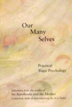 Paperback Our Many Selves: Practical Yogic Psychology Book