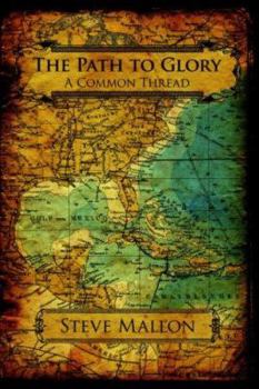 Paperback The Path to Glory: A Common Thread Book