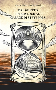 Paperback Dal Ghetto Di Shylock Al Garage Di Steve Jobs [Italian] Book