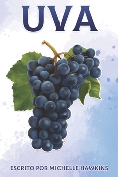 Paperback Uva: Datos divertidos sobre frutas y verduras 49 [Spanish] Book