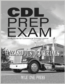 CDL Prep Exam: HAZARDOUS MATERIALS Endorsement