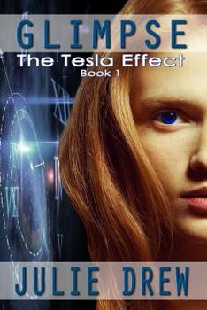 Paperback Glimpse: The Tesla Effect, Book 1 Book