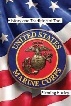 Paperback History and Tradition of The United States Marine Corps Book