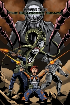 Paperback SURVIVE THIS!! The Blackest Space Book