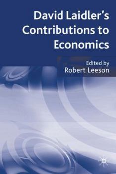 Hardcover David Laidler's Contributions to Economics Book